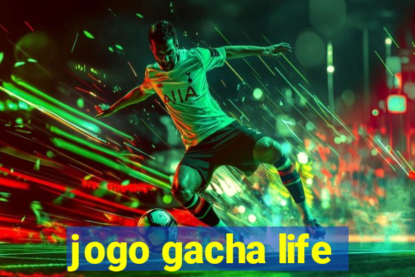 jogo gacha life